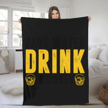 Discover Drinks Bourbon Drinking Lover Save Water Drink Fleece Blankets