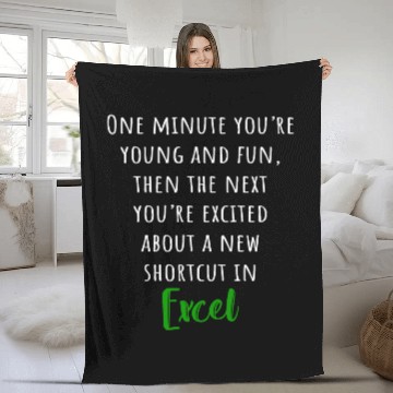 Discover You´re excited about a new shortcut in EXCEL Fleece Blankets
