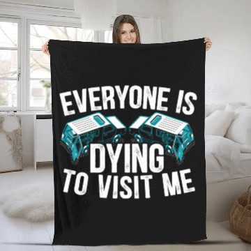 Discover Everyone Is Dying To Visit Me Mortician Funeral Fleece Blankets