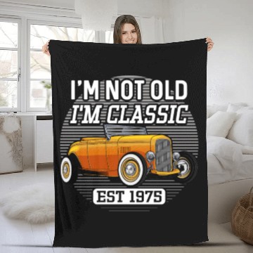 Discover I'm Not Old I'm Classic Hot Rod 1975 Birthday Fleece Blankets