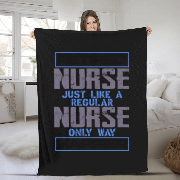 Discover Retired Nurse Gifts Like Regular Nurse But Fleece Blankets