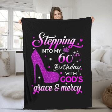 Discover Womens Stepping Into My 60th Birthday With God s Fleece Blankets