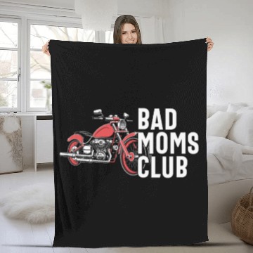Discover Mother’s Day Bad Moms Club Gift Fleece Blankets