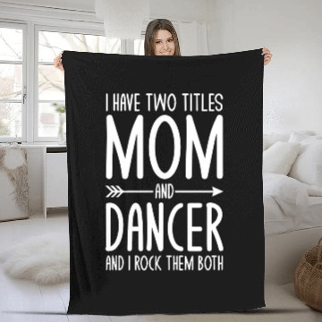 Discover Funny Dance Mom Fleece Blankets Dancer Mothers Day Gifts