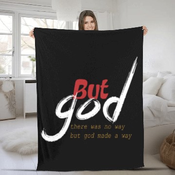 Discover but God , there is no way but god made a way Fleece Blankets