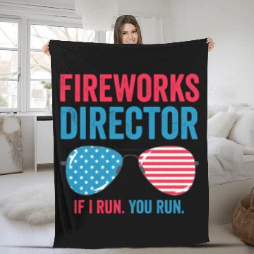 Discover Fireworks Director If I Run You Run Fleece Blankets