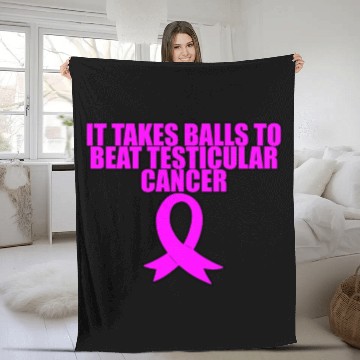 Discover It Takes Balls To Beat Testicular Cancer 3 Fleece Blankets