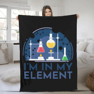 Discover Chemistry Im In My Element Chemistry Fleece Blankets