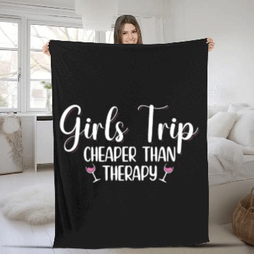 Discover Girls Trip Cheaper Than A Therapy 2021 Fun Party Fleece Blankets