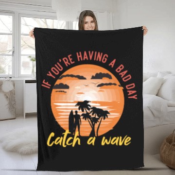 Discover if you having a bad day catch a wave summer surf Fleece Blankets