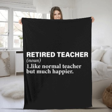 Discover Retired Teacher Definition funny Fleece Blankets
