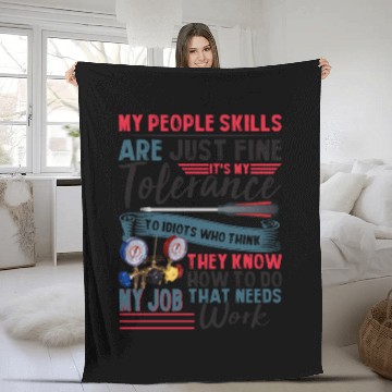Discover My People Skills Are Just Fine It's My Tolerance Fleece Blankets