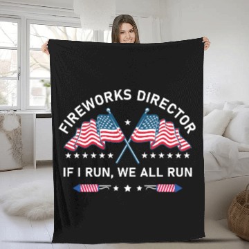 Discover Fireworks Director If I Run You Run 4th of July Fleece Blankets