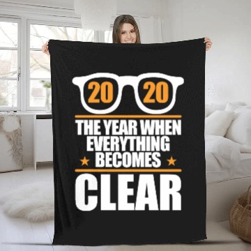 Discover 2020 Year When Everything Becomes Clear Holiday Fleece Blankets