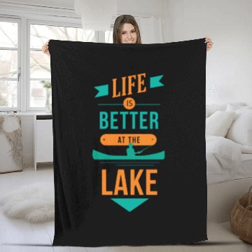 Discover Life is better at the lake Life is better at the l Fleece Blankets