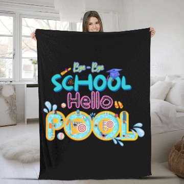 Discover Bye-bye school Hello Pool Fleece Blankets