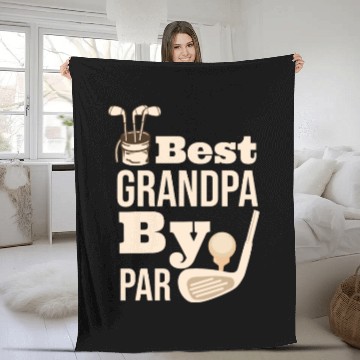 Discover Best Grandpa By Par Father s Day Golf Grandad Golf Fleece Blankets