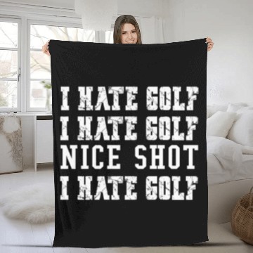 Discover Mens Funny Golf Tees I Hate Golf But Nice Shot, Fleece Blankets
