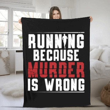 Discover Running Because Murder Is Wrong Runner Marathon Fleece Blankets