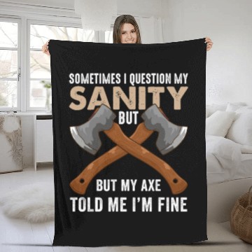 Discover My Axe Told me I'm Fine Funny Axe Throwing Fleece Blankets