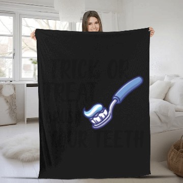 Discover Trick or treat brush your teeth b Fleece Blankets