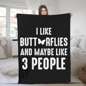 Discover Like Butterflies And Maybe Like 3 People Introvert Fleece Blankets