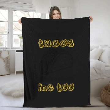 Discover I Wonder If Tacos Thinks About Me Too Funny Taco Fleece Blankets