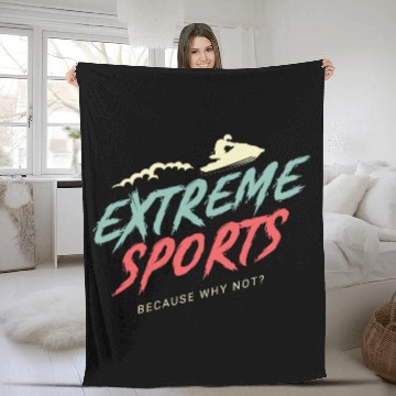 Discover Extreme Sports Adrenaline Junkie Gift Fleece Blankets
