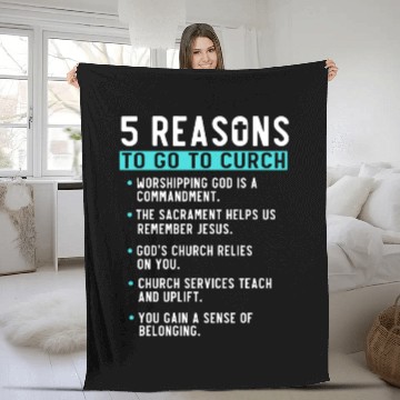 Discover 5 Reasons to go to church Fleece Blankets