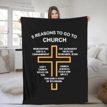 Discover 5 Reasons to go to church Fleece Blankets