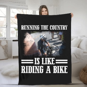 Discover Running The Country Is Like Riding A Bike Fleece Blankets