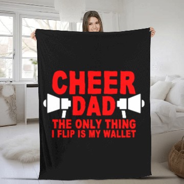 Discover Cheer Dad, The Only Thing I Flip Is My Wallet 7 Fleece Blankets