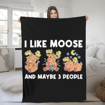 Discover I Like Moose And Maybe 3 People Funny Moose Gift Fleece Blankets