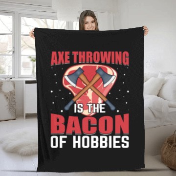 Discover Axe Throwing Is the Bacon of Hobbies - Funny Pig Fleece Blankets
