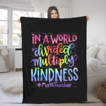 Discover In A World Divided Multiply Kindness Math Teacher Fleece Blankets