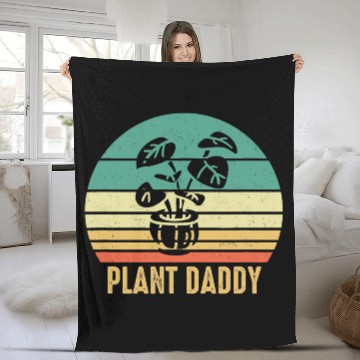 Discover Plant Daddy Funny Gardening Houseplants Landscapin Fleece Blankets