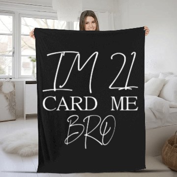 Discover 21 Year Old Card Me Bro 21st Birthday Gift Him Men Fleece Blankets