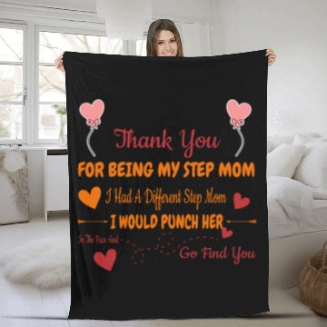 Discover Thank You For Being My Step Mom Funny Fleece Blankets