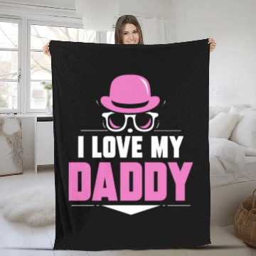Discover I Love My Daddy Dad Father's Day Father Sayings Fleece Blankets