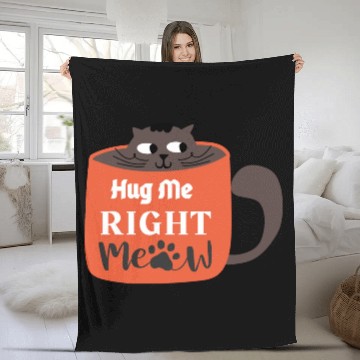 Discover Cute Hug Me Right Meow Cat Says Hug Me Fleece Blankets