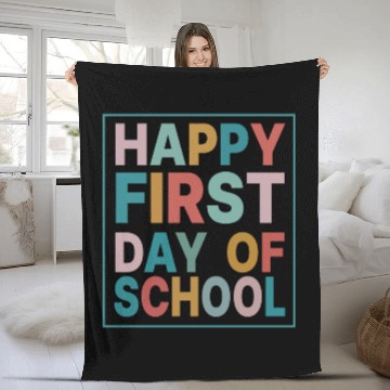 Discover Teacher Life Happy First Day of School Fleece Blankets