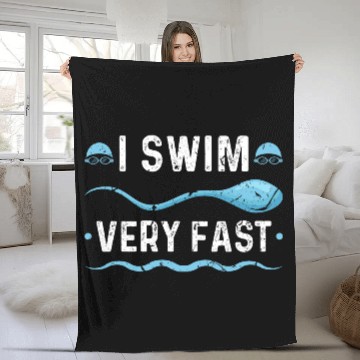 Discover I Swim Fast Swimmer Swimming Fleece Blankets