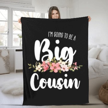Discover Im Going To Be A Big Cousin Fleece Blankets