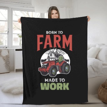 Discover Born to Farm Made to Work Fleece Blankets