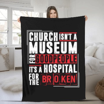 Discover Church Isn't A Museum For Good People Fleece Blankets