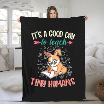 Discover Good Day To Teach Tiny Humans Elementary Teacher Fleece Blankets