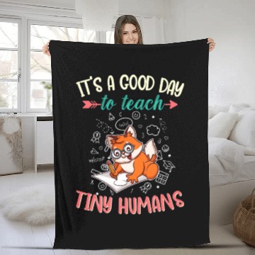 Discover Good Day To Teach Tiny Humans Elementary Teacher Fleece Blankets