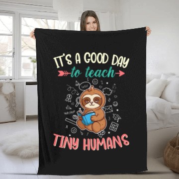 Discover Good Day To Teach Tiny Humans Elementary Teacher Fleece Blankets