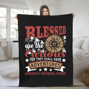Discover Blessed Are The Curious US National Parks Hiking Fleece Blankets