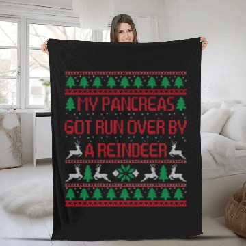 Discover My Pancreas Got Run Over By A Reindeer Funny Fleece Blankets